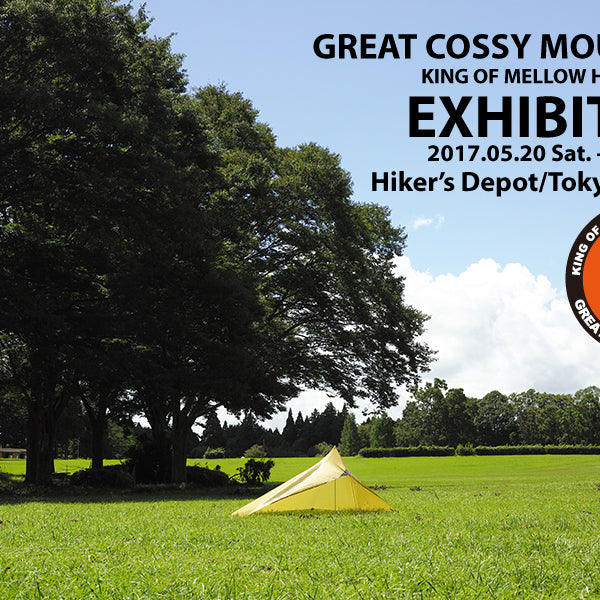 GREAT COSSY MOUNTAIN / 「Gコ山」展示会開催－Hiker's Depot｜ハイカーズデポ